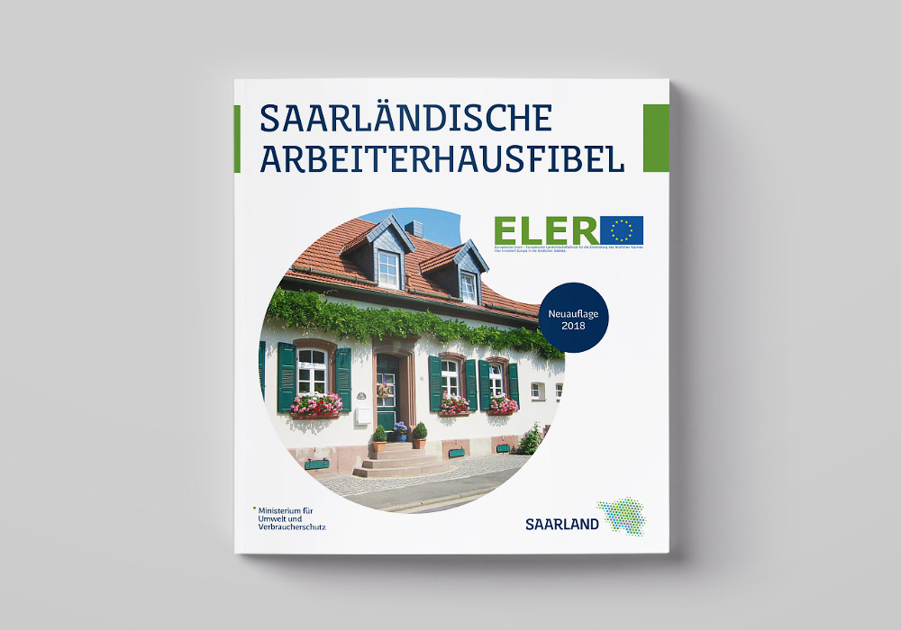 Buch-Design und Satz der Saarländischen Arbeiterhausfibel - Ministerium für Umwelt und Verbraucherschutz Saarland